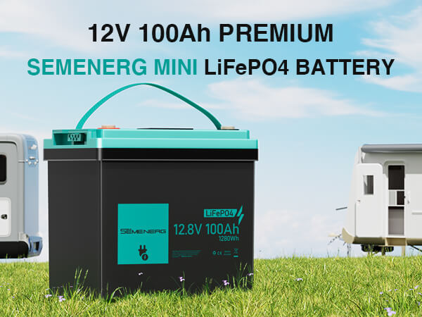 SEMENERG 12V 100Ah Mini LiFePO4 Lithium Battery mobile